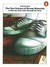 The New Science of Strong Materials (eBook): Or Why You Don't Fall Through the  Floor